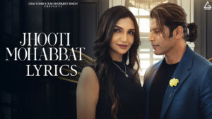 Jhooti Mohabbat Lyrics - Altamash Faridi - Kriti Verma & Karanvir Bohra