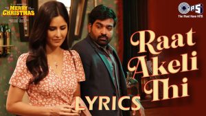 Raat Akeli Thi Lyrics - Arijit Singh & Antara Mitra - Merry Christmas