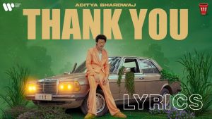 Thank You Lyrics - Aditya Bhardwaj