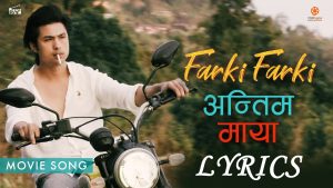 Antim Maya Lyrics - Naren Limbu - FARKI FARKI