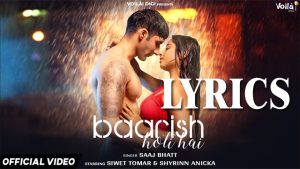 BAARISH HOTI HAI Lyrics - Saaj Bhatt