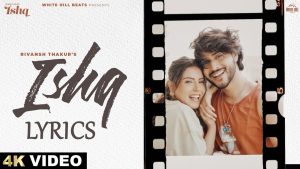 Ishq Lyrics - Rivansh Thakur