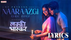 Naaraazgi Lyrics - Vishal Mishra & Shweta Mohan