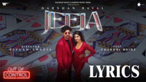 Jeeja Lyrics - Darshan Raval & Chandni Bainz