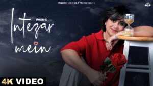 Intezar Mein Lyrics - Wish