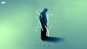 Stay Lyrics - King