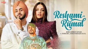 Reshami Rumal Lyrics - Rohanpreet Singh, BOHEMIA & Himanshi Khurana