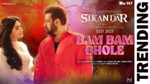 Bam Bam Bhole Lyrics - Sikandar - Shaan & Dev Negi - Salman Khan & Rashmika Mandanna