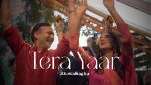 Tera Yaar Lyrics - KhoslaRaghu