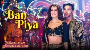 Ban Piya Lyrics - Armaan Malik, Dhvani Bhanushali, Amol Shrivastava & Abhishek Talented