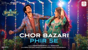 Chor Bazari Phir Se Lyrics - Bhool Chuk Maaf - Neeraj Shridhar, Sunidhi Chauhan