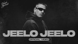 Jeelo Jeelo Lyrics - Dhanda Nyoliwala
