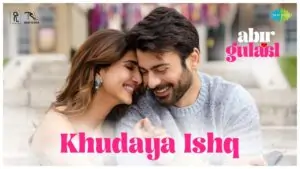 Khudaya Ishq Lyrics - Arijit Singh & Shilpa Rao