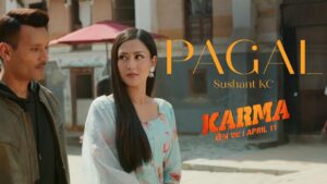 Pagal Lyrics - Karma - Sushant KC