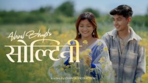 Soltini Lyrics - Abiral Bhujel Ft. Muskan Gurung