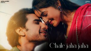 Chale Jaha Jaha Lyrics - Neha Batra