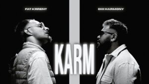 KARM Lyrics - FAT KRRENT Ft. Dhi Harmony