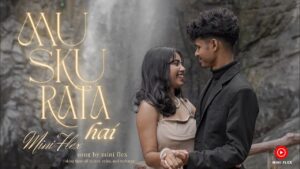 Muskurata Hai Lyrics - Mini Flex