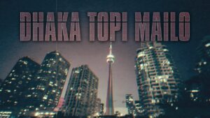 DHAKA TOPI MAILO Lyrics - Nawaj Ansari