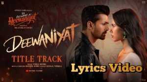 DEEWANIYAT Lyrics - Vishal Mishra - Title Track