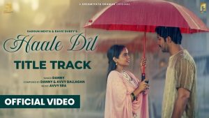 Haale Dil Lyrics - Danny