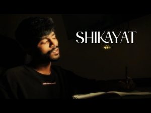 Shikayat Lyrics - Akki