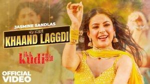 Khaand Laggdi Lyrics - Jasmine sandlas Ft. Shehnaaz Gill
