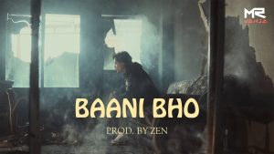BAANI BHO Lyrics - MR VANJA
