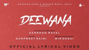 Deewana Lyrics - Darshan Raval
