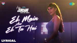 Ek Main Aur Ek Tu Hai Lyrics - Sunidhi Chauhan - Lyrical Version