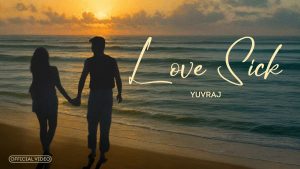 Love Sick Lyrics - Yuvraj