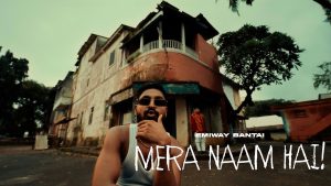 Mera Naam Hai Lyrics - Emiway Bantai