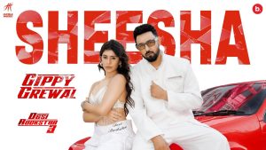 Sheesha Lyrics - Gippy Grewal
