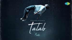 Talab Lyrics - Maahi