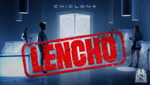 Lencho Lyrics - Chiclona