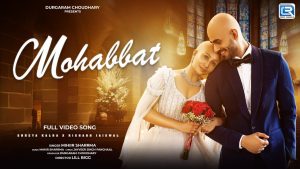 MOHABBAT Lyrics - Mihiir Sharrma