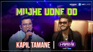 Mujhe Udne Do Lyrics - Kapil Tamane