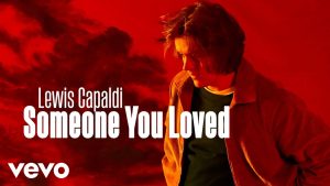 Someone You Loved Lyrics - Lewis Capaldi - Divinely Uninspired To A Hellish Extent