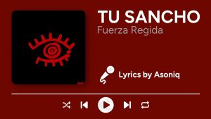 TU SANCHO Lyrics - Fuerza Regida