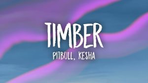Timber Lyrics - Pitbull, Ke$ha