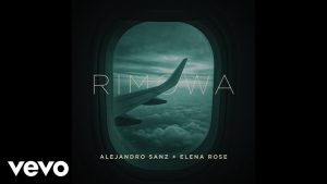 Rimowa Lyrics - Alejandro Sanz, ELENA ROSE