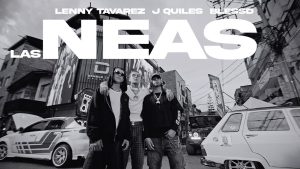 LAS NEAS Lyrics - Justin Quiles, Lenny Tavárez, Blessd