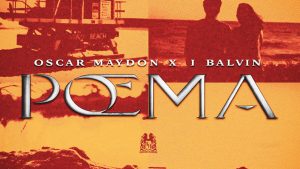Poema Lyrics - Oscar Maydon x J Balvin