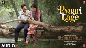 Pyaari Lage Lyrics - BORDER 2 - Vishal Mishra, Tulsi Kumar