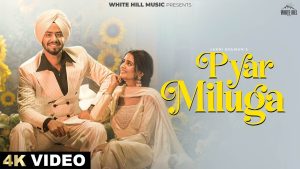 Pyar Miluga Lyrics - Lakhi Ghuman