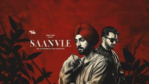 Saanvle Lyrics - Diljit Dosanjh Ft. Raj Ranjodh
