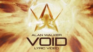 Void Lyrics - Alan Walker, Sorana - Lyric Version