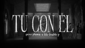 tú con el Lyrics - Peso Pluma & Tito Double P