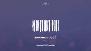 Bhana Bhana Lyrics - Yabesh Thapa ft. Bizen - Visualizer Version