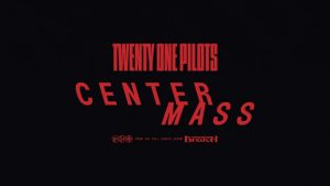 Center Mass Lyrics - Twenty One Pilots - Audio Version
